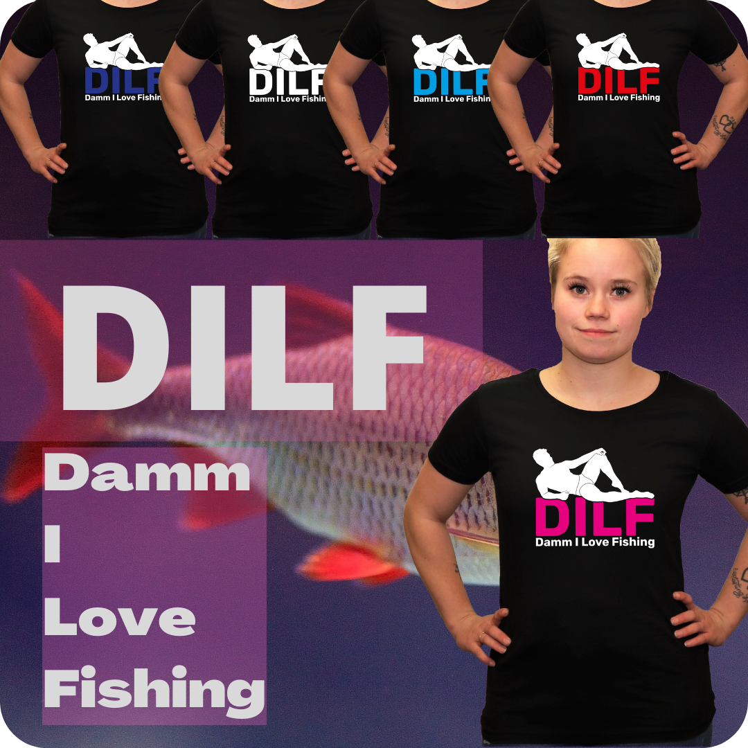 DILF. Damm I Love Fishing
