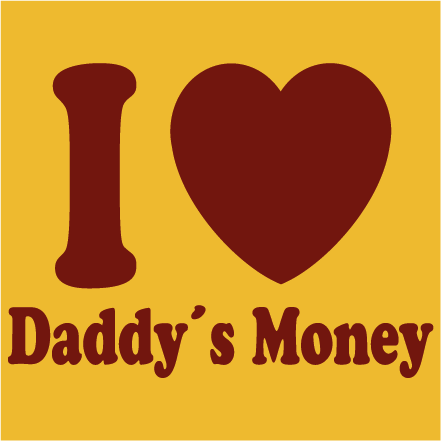 I love daddy´s money