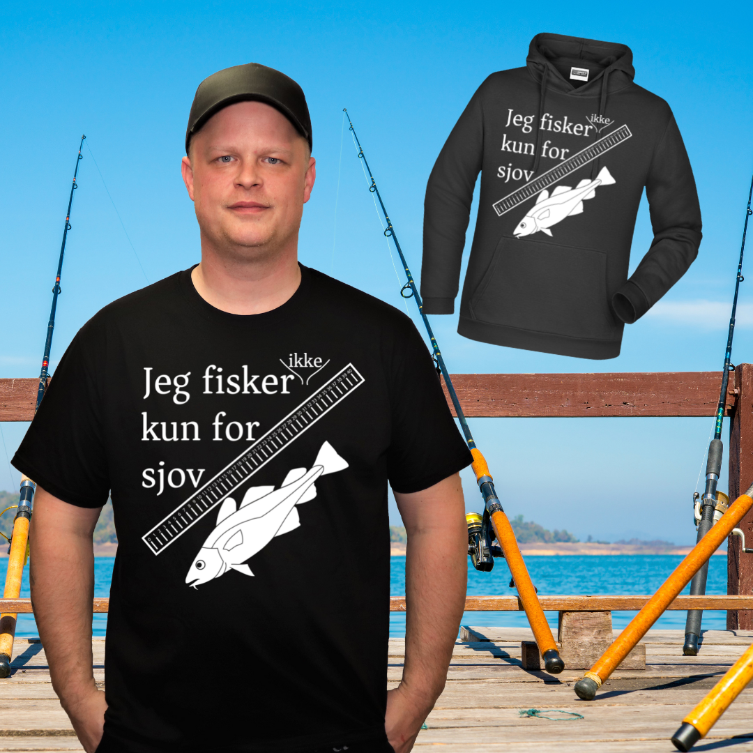 Jeg fisker -ikke- kun for sjov