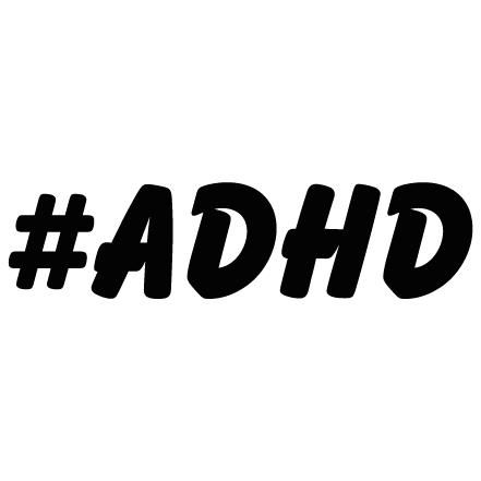 Hashtag - ADHD