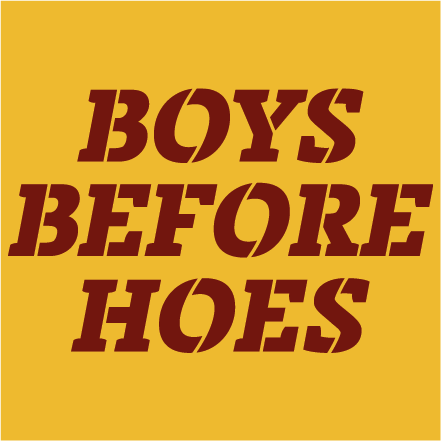 Boys before hoes