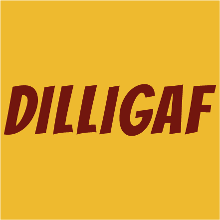 Dilligaf