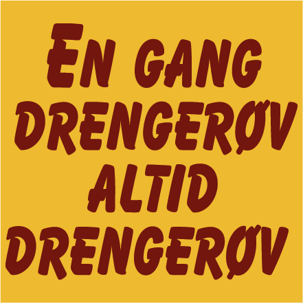 En gang drengerøv - altid drengerøv