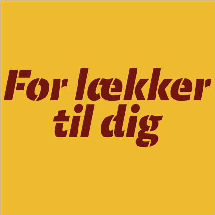 For lækker til dig