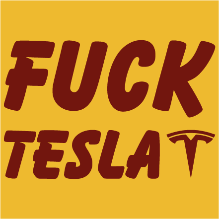 Fuck TESLA