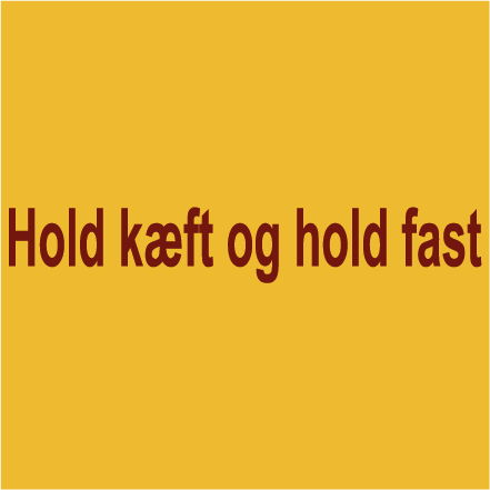 Hold kæft og hold fast