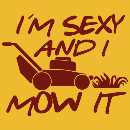 I´m sexy and i mow it