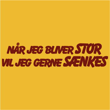 Når jeg bliver stor vil jeg gerne sænkes