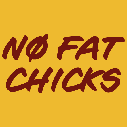 Nø fat chicks
