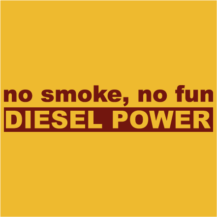 No smoke, no fun - diesel power