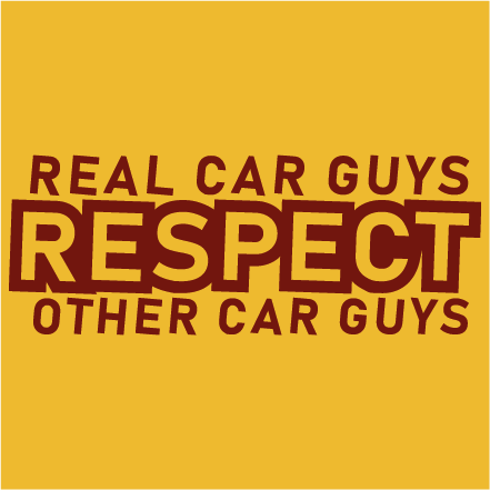 Real car guys RESPECT other car guys