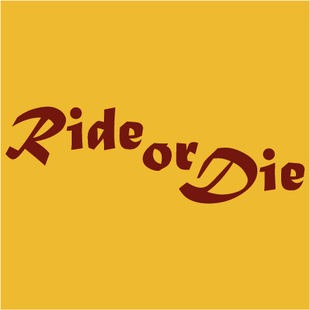 Ride or Die