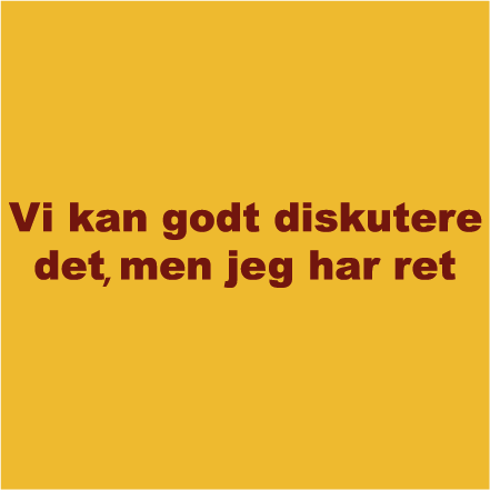 Vi kan godt diskutere det