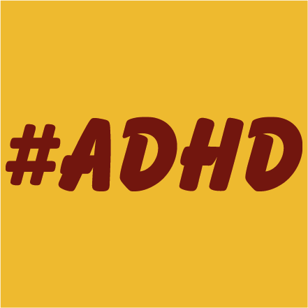 Hashtag - ADHD