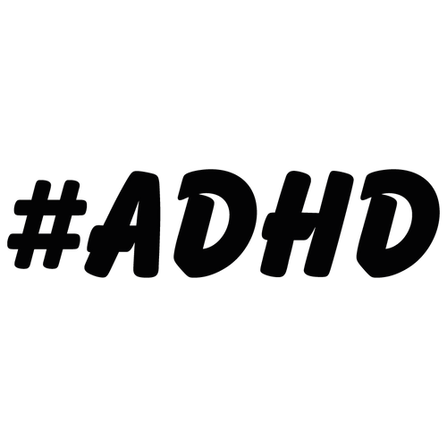 Hashtag - ADHD
