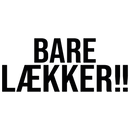 Bare lækker!