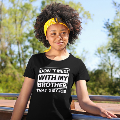 Don´t mess with my...!