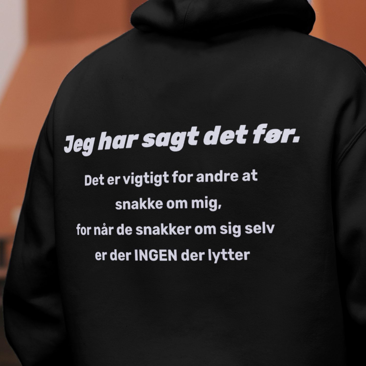 Jeg har sagt det før!