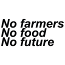 No farmers, no food, no future